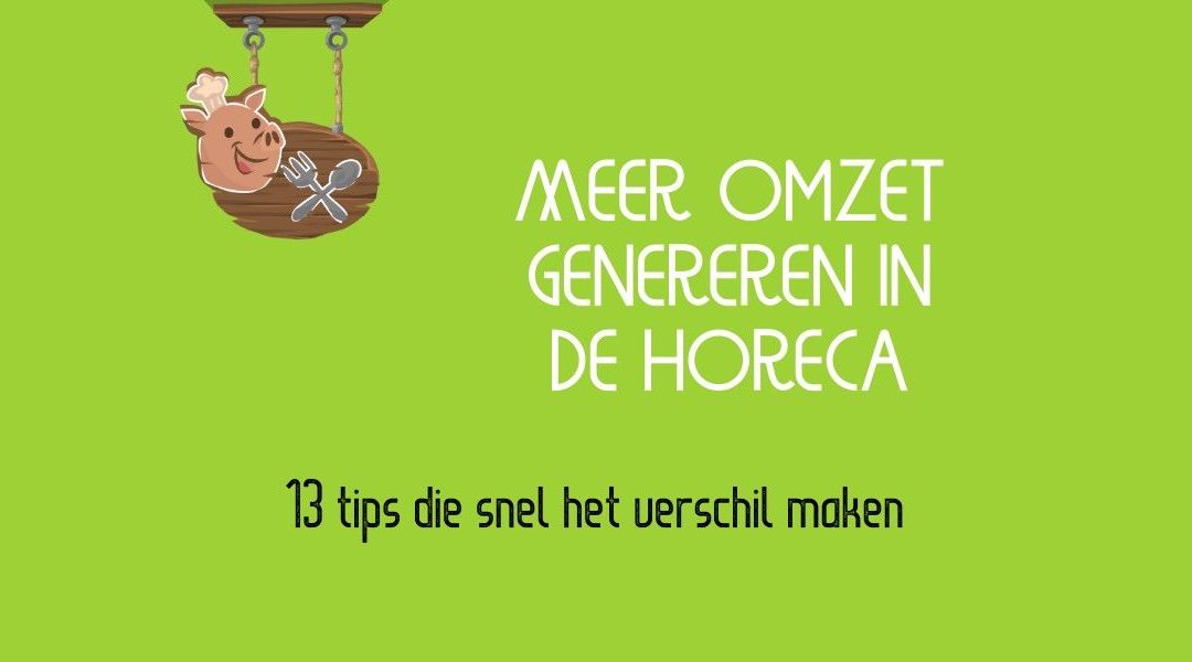 Meer Omzet Genereren In De Horeca