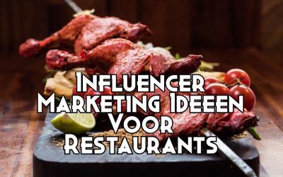 Influencer Marketing Ideeën Voor Restaurants