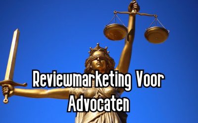 Reviewmarketing Voor Advocaten