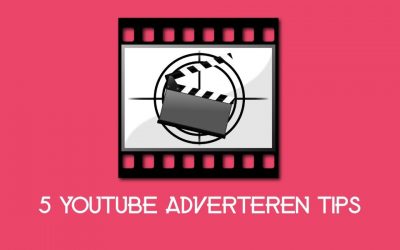 5 Youtube Adverteren Tips