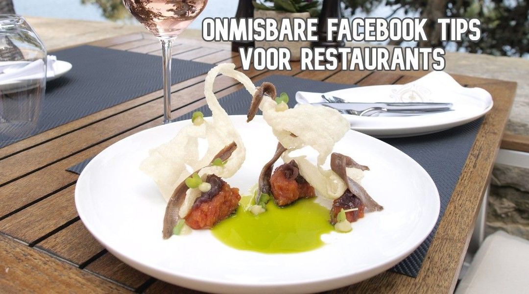 2 Onmisbare Facebook Restaurant Tips