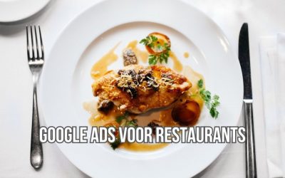 Google Ads Voor Restaurants