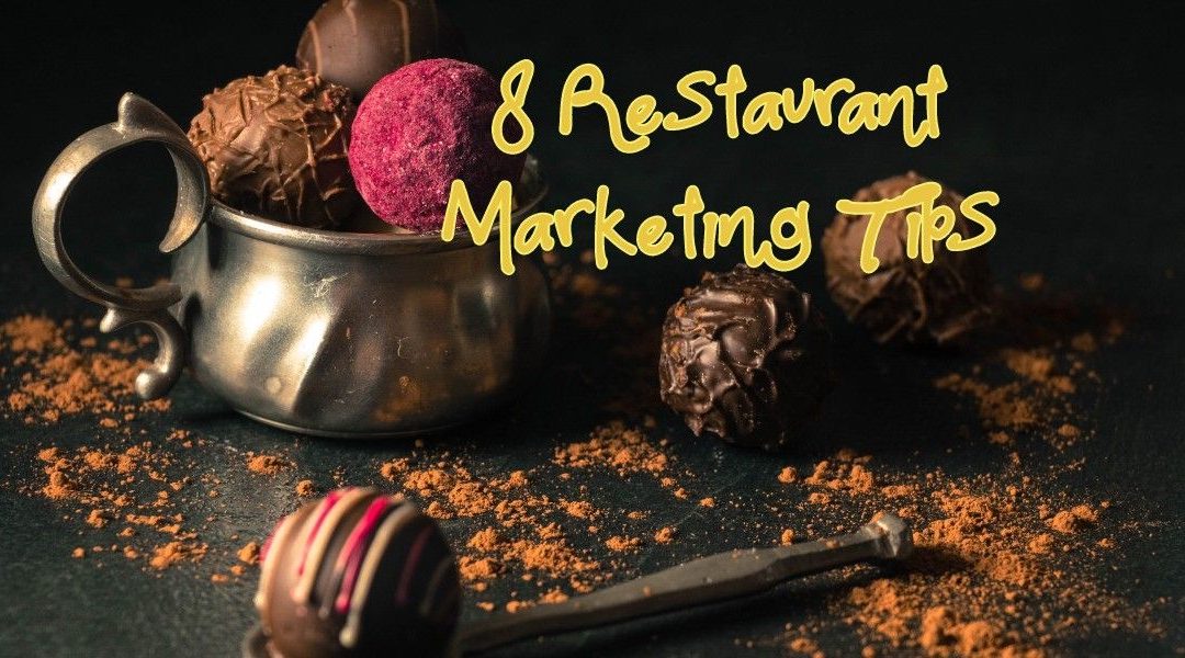 8 Restaurant Marketing Tips