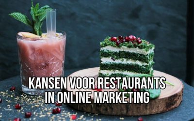 Kansen Voor Restaurants In Online Marketing