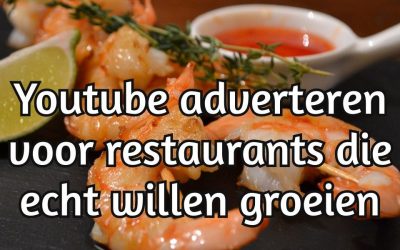 Youtube Adverteren Voor Restaurants Die Echt Willen Groeien