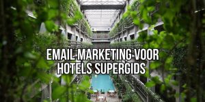 Email Marketing Hotels