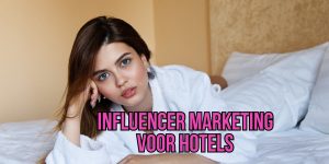 Influencer Marketing Hotels