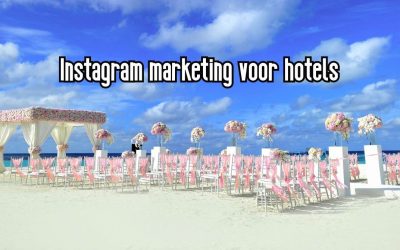 Instagram marketing voor hotels