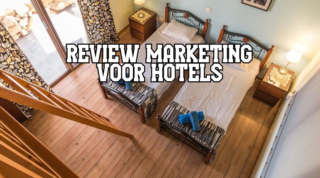 Review Marketing Voor Hotels
