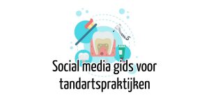 Social Media Tandartspraktijk