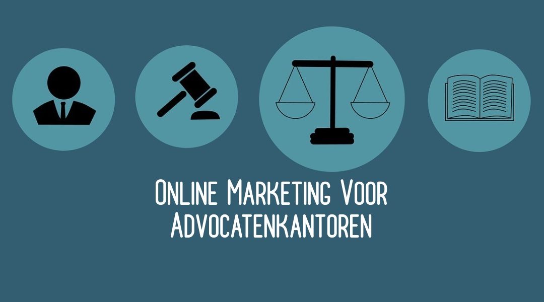 Online Marketing Voor Advocatenkantoren