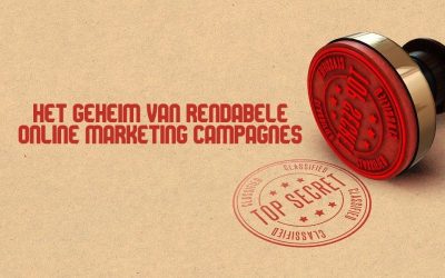 Het Geheim Van Rendabele Online Marketing Campagnes