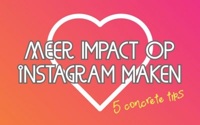 Meer Impact Op Instagram Maken